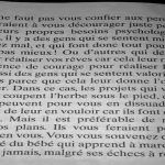 Il ne faut pas vous confier aux personnes qui chercheraient à vous décourager juste pour répondre à leurs propres besoins psychologiques. Par exemple, il y a des gens qui se sentent