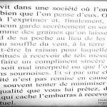 Mais on vit dans une société où l'on dit rarement aux gens le bien que l'on pense d'eux.